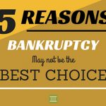 5 Reasons Not To File Bankruptcy