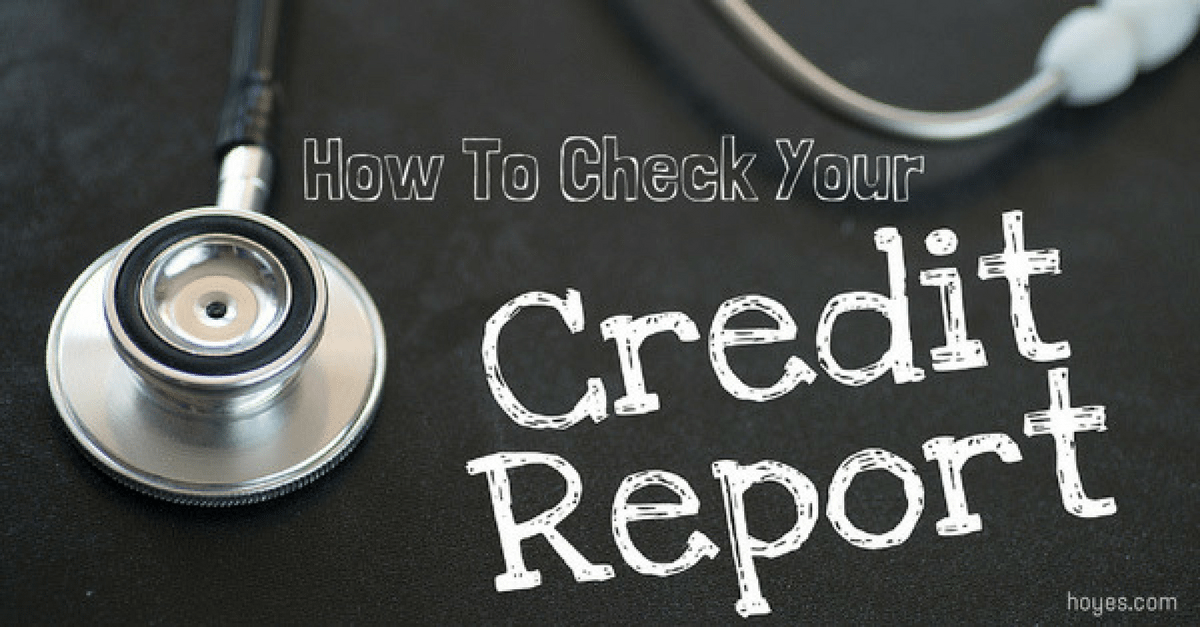 How To Check Your Credit Report for Free